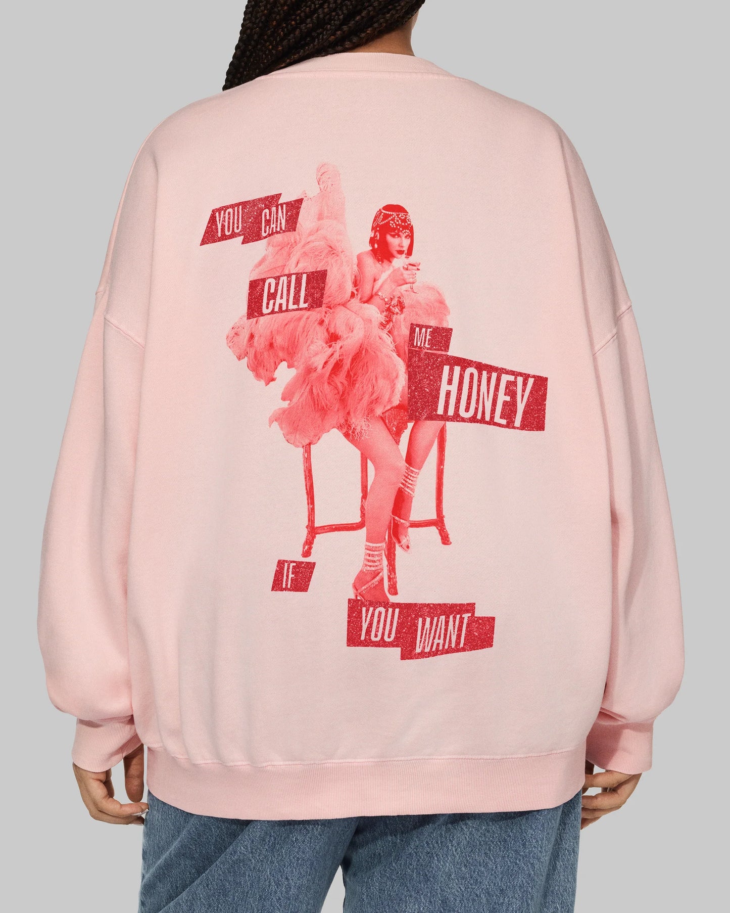 You Can Call Me Honey If You Want Pink Crewneck Sweatshirt