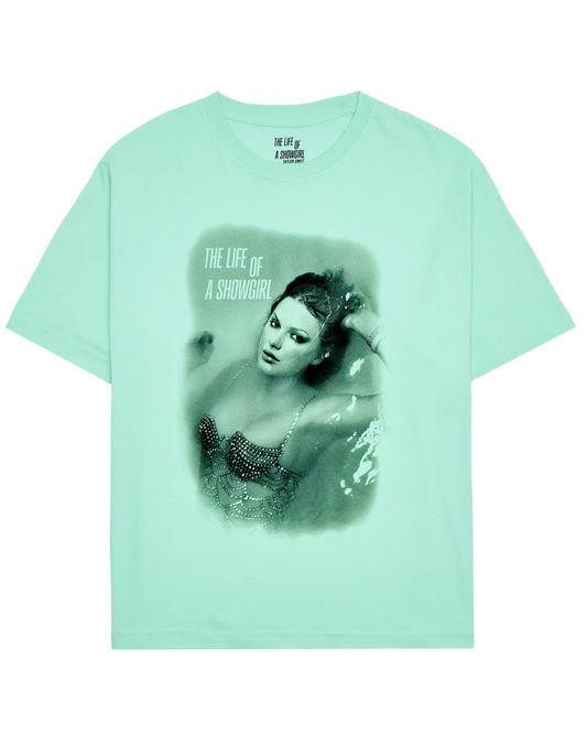 The Life of a Showgirl Mint T-Shirt